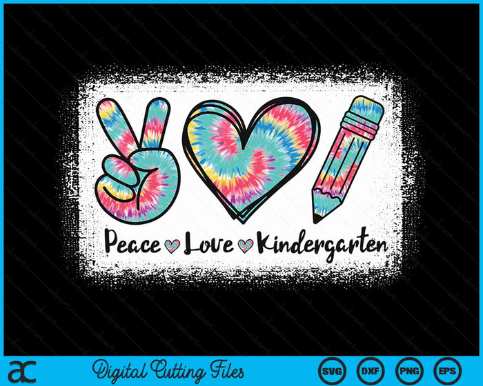 Peace Love Kindergarten Girls Teacher Back To School Bleached SVG PNG Digital Cutting Files