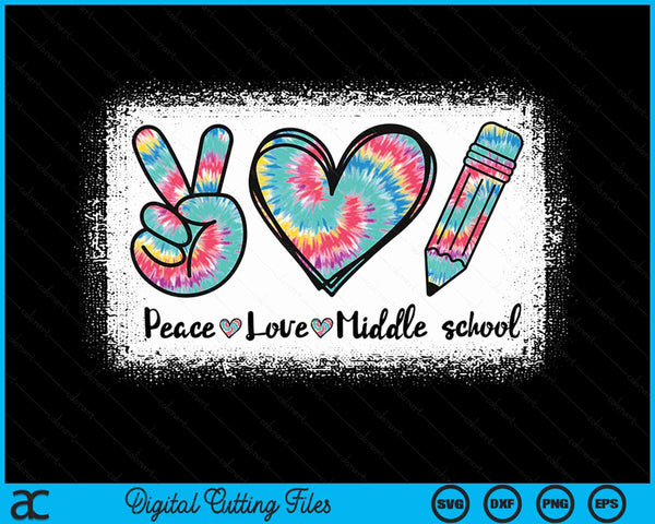 Peace Love Middle School Girls Teacher Back To School Bleached SVG PNG Digital Cutting Files