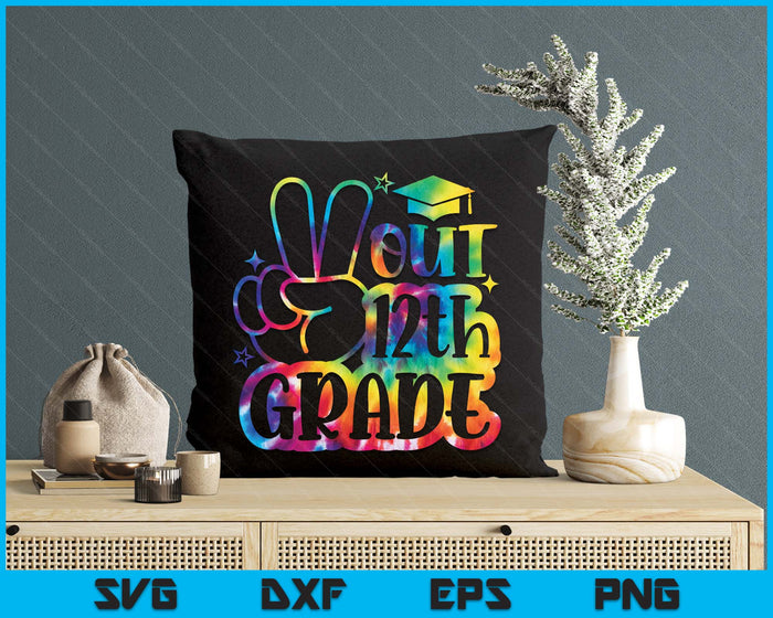 Peace Out 12th Grade Tie Dye Last Day School SVG PNG Digital Printable Files