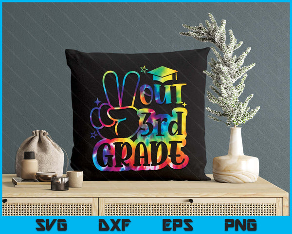 Peace Out 3rd Grade Tie Dye Last Day School SVG PNG Digital Printable Files