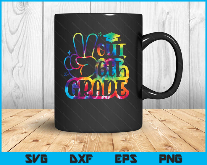 Peace Out 6th Grade Tie Dye Last Day School SVG PNG Digital Printable Files