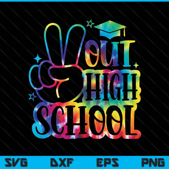 Peace Out High School Tie Dye Last Day School SVG PNG Digital Printable Files