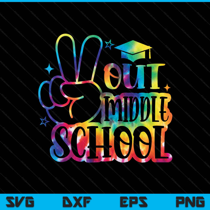 Peace Out Middle School Tie Dye Last Day School SVG PNG Digital Printable Files