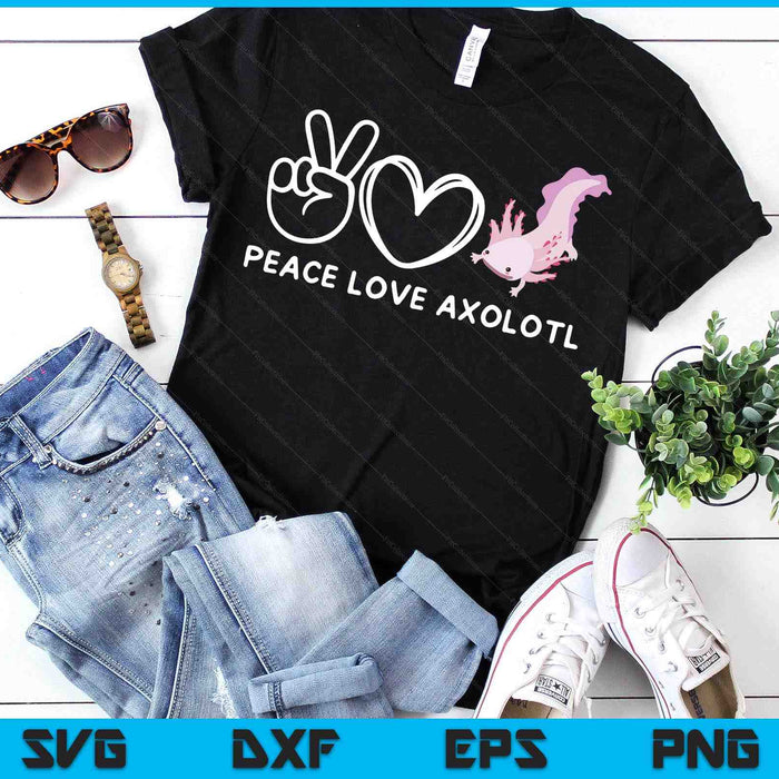 Peace, Love Axolotl Retro Axolotl Lover SVG PNG Digital Printable Files