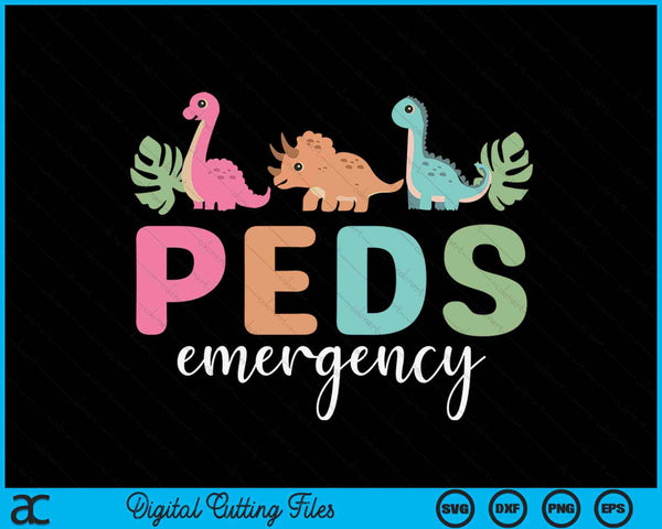 Pediatric Emergency Nurse Dinosaurs PEDS ER SVG PNG Digital Cutting File
