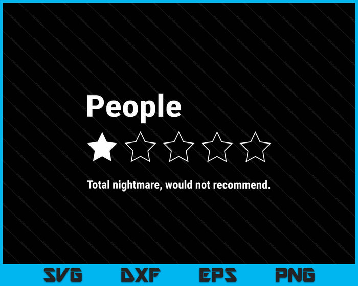 People One Star Total Nightmare Would Not Recommend SVG PNG Digital Printable Files