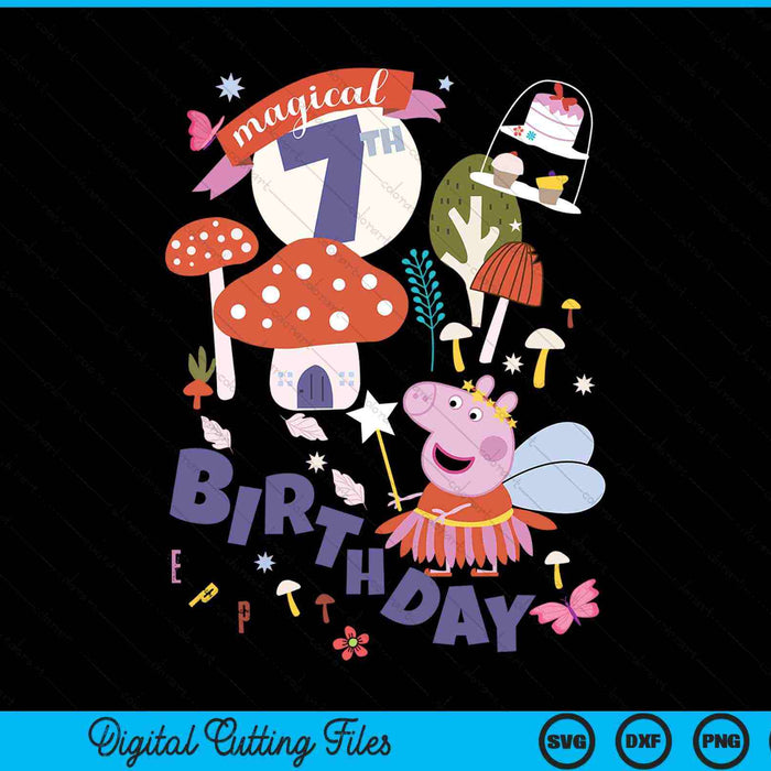 Peppa Pig Mágico 7º Cumpleaños SVG PNG Cortando Archivos Imprimibles