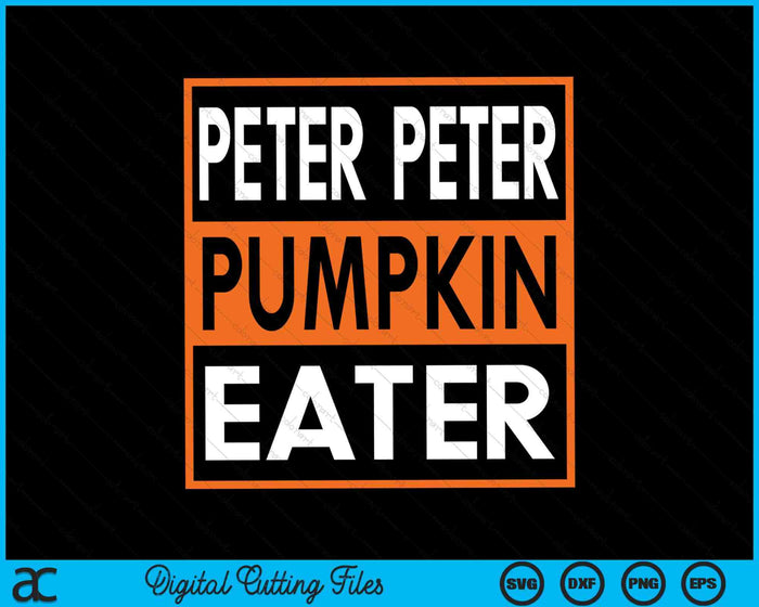 Peter Peter Pumpkin Eater a juego traje de Halloween SVG PNG archivos de corte digital