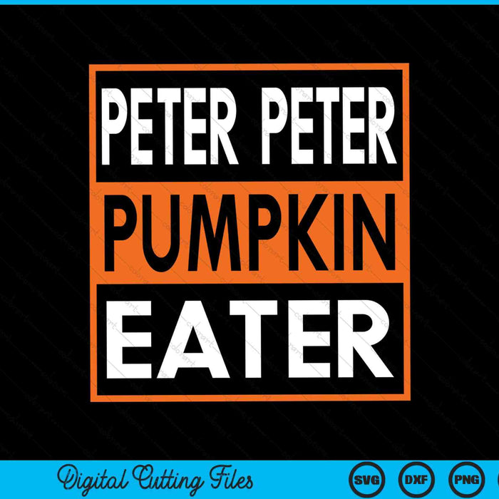 Peter Peter Pumpkin Eater a juego traje de Halloween SVG PNG archivos de corte digital
