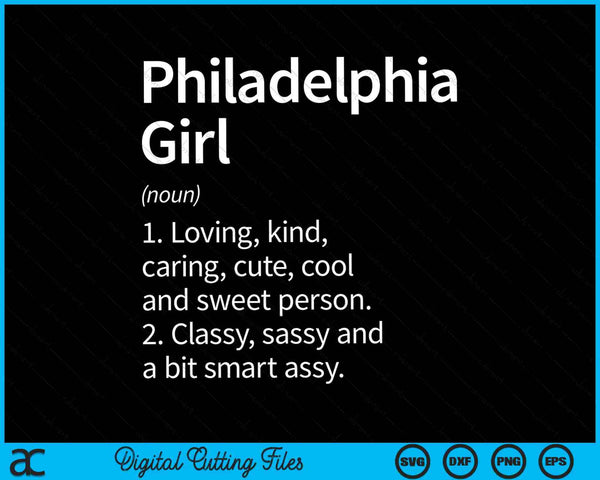 Philadelphia Girl PA Pennsylvania City Home Roots SVG PNG Cortar archivos imprimibles