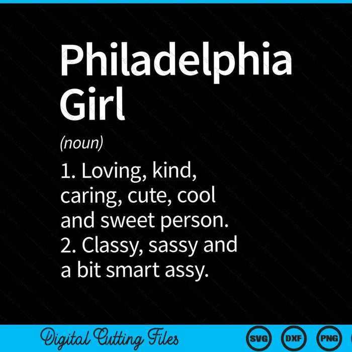 Philadelphia Girl PA Pennsylvania City Home Roots SVG PNG Snijden afdrukbare bestanden