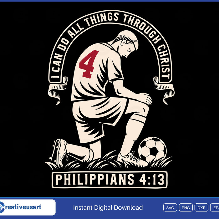 Philippians 4:13 Soccer Player Kneeling In Prayer SVG - Philippians 4:13 Soccer Player Kneeling In Prayer