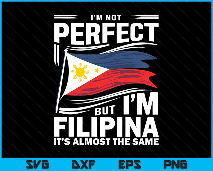 Philippines Flag Funny Filipina SVG PNG Digital Printable Files