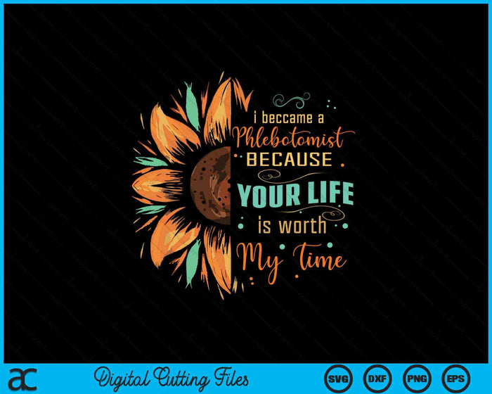 Phlebotomist Sunflower Phlebotomy Technician SVG PNG Digital Printable Files