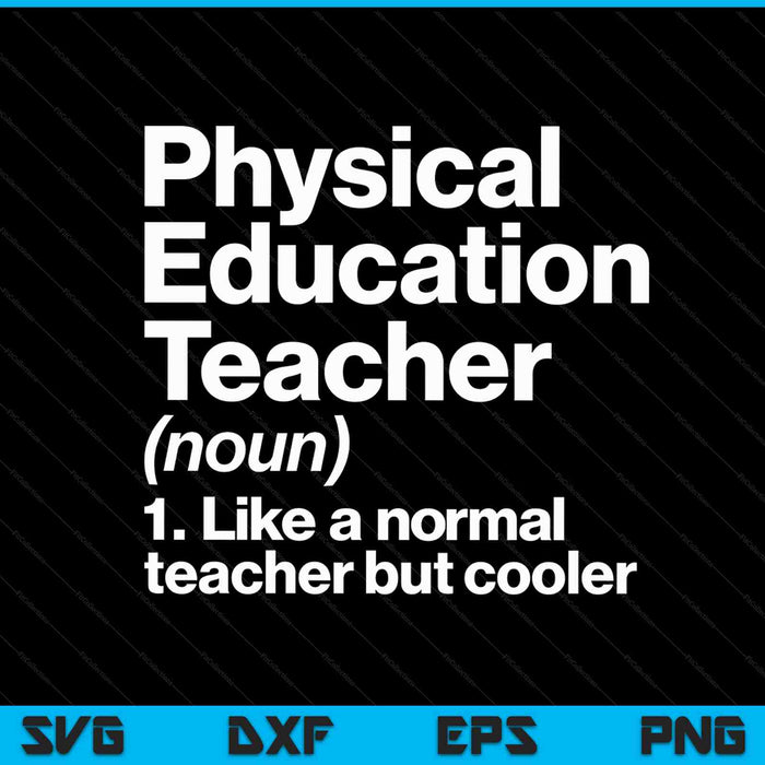 Physical education teacher definition sports p.e. school SVG cut file