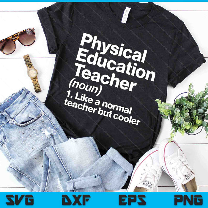 Physical Education Teacher Definition Sports P.E. School SVG PNG Digital Cutting Files