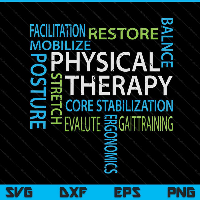 Physical therapist PT motivational therapy SVG cut file