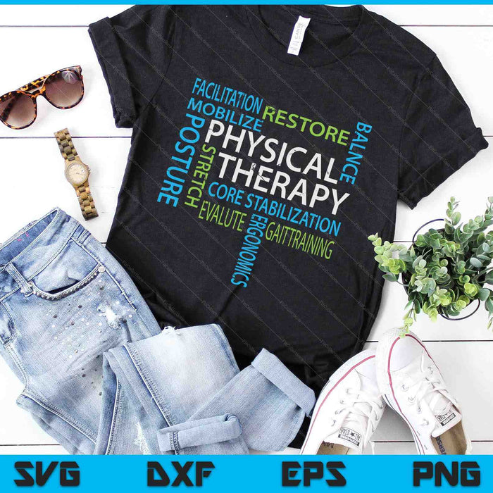 Physical Therapist PT Gift Motivational Physical Therapy SVG PNG Digital Cutting Files