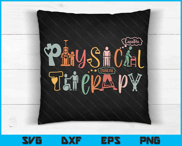 Physical Therapy Funny Physical Therapist PT Month SVG PNG Digital Cutting Files