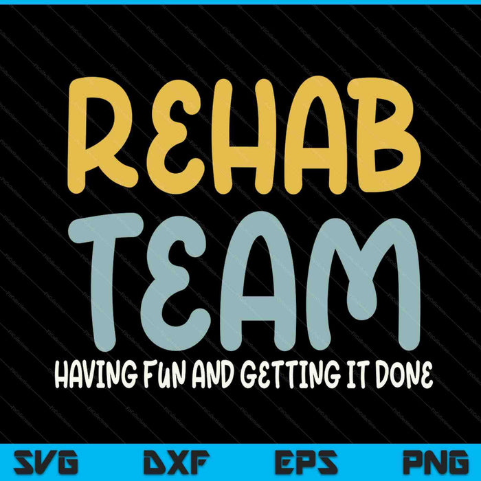 Physical therapy speech therapist occupational rehab team SVG cut file