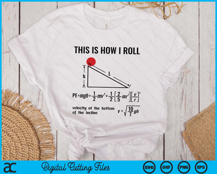 Physicist Physics Velocity Equation This How I Roll SVG PNG Digital Printable Files