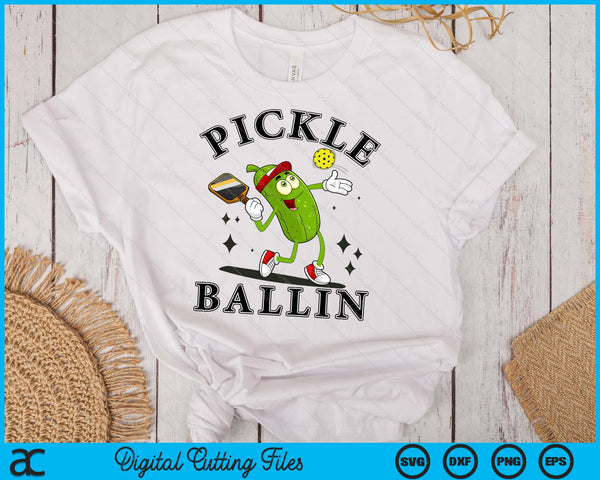 Pickle Ballin Pickleball SVG PNG Digital Printable Files