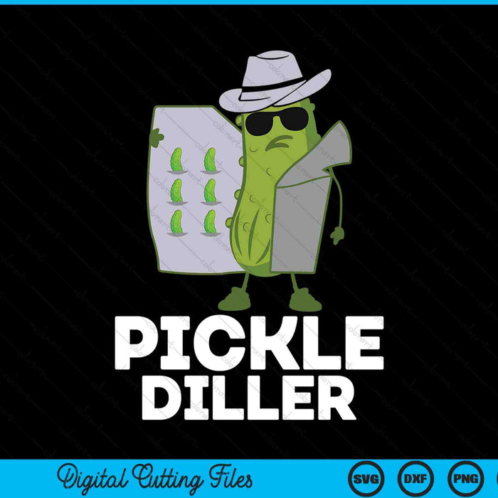 Pickle Diller Funny Dill Pickle Pun Pickle Lover Cucumber SVG PNG Digital Cutting File