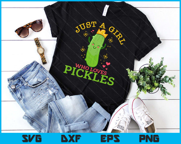 Pickle Just A Girl Who Loves Pickles Vegan SVG PNG Digital Cutting Files