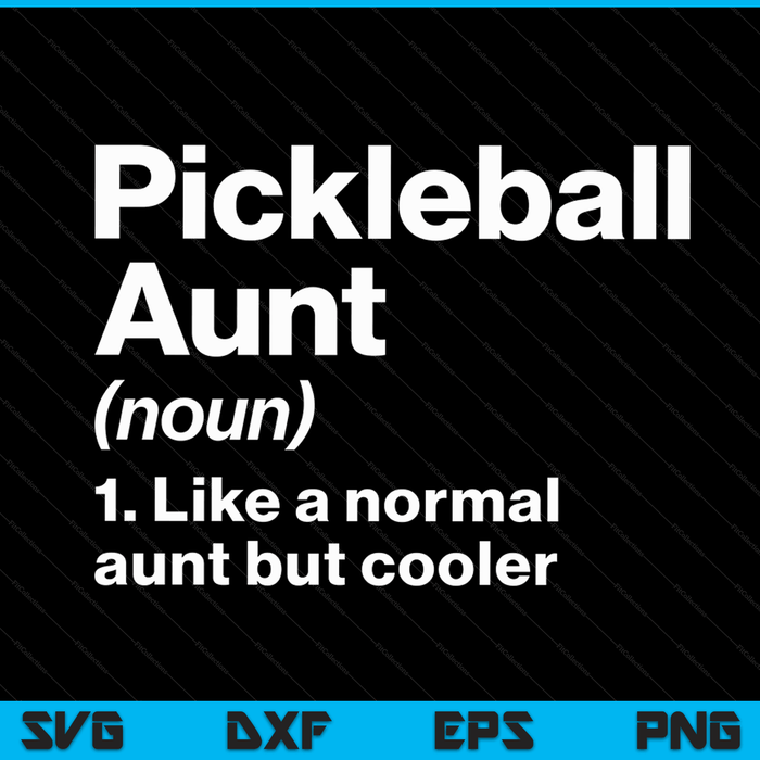 Pickleball tante definitie grappige & brutale sport SVG PNG digitale afdrukbare bestanden