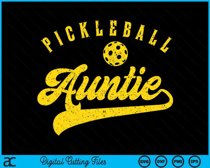 Pickleball Auntie SVG PNG Digital Cutting File