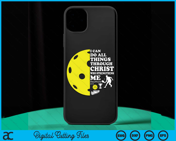 Pickleball Bible Verse Christian Sayings Philippians 4:13 Case SVG PNG Digital Cutting Files