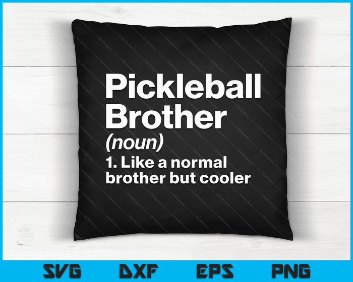 Pickleball Brother definitie grappige & brutale sport SVG PNG digitale afdrukbare bestanden