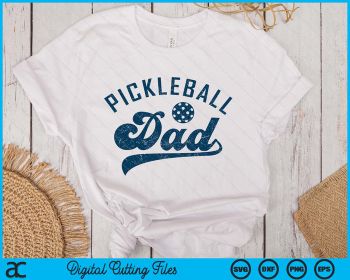 Pickleball Dad Gifts Daddy Father's Day SVG PNG Digital Printable Files