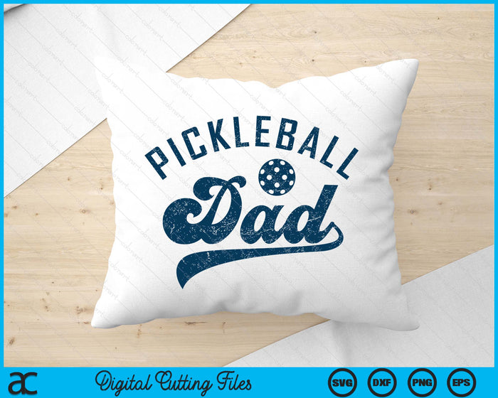 Pickleball Dad Gifts Daddy Father's Day SVG PNG Digital Printable Files