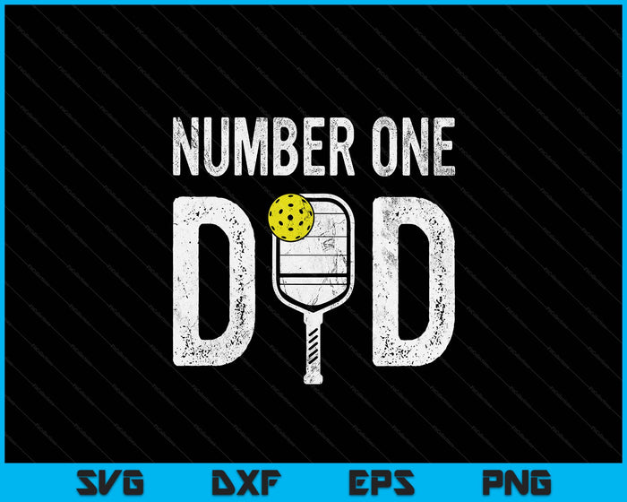 Pickleball Dad Number One Daddy Sayings Fathers Day SVG PNG Digital Printable Files