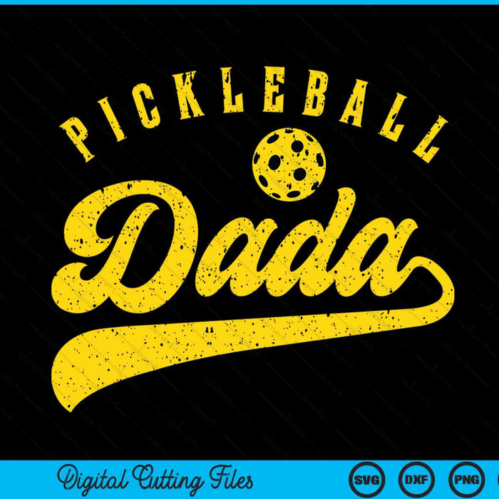 Pickleball Dada SVG PNG Digital Cutting File