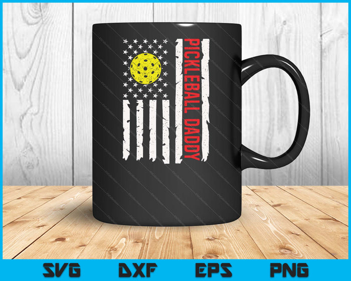 Pickleball Daddy USA American Flag Patriotic Daddy 4th Of July SVG PNG Digital Printable Files