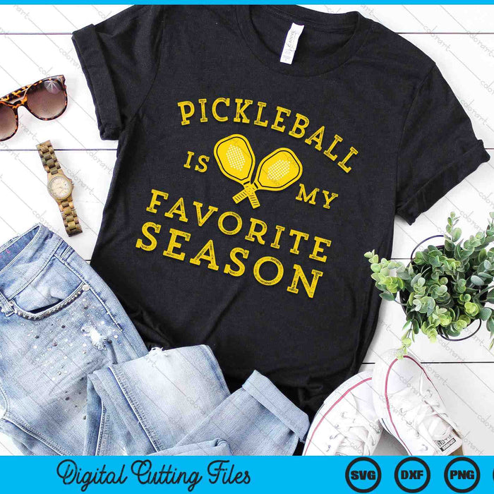 Pickleball Is My Favorite Season SVG PNG Digital Printable Files