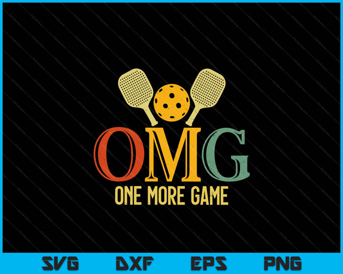 Pickleball OMG One More Game Pickle Ball SVG PNG Digital Cutting Files