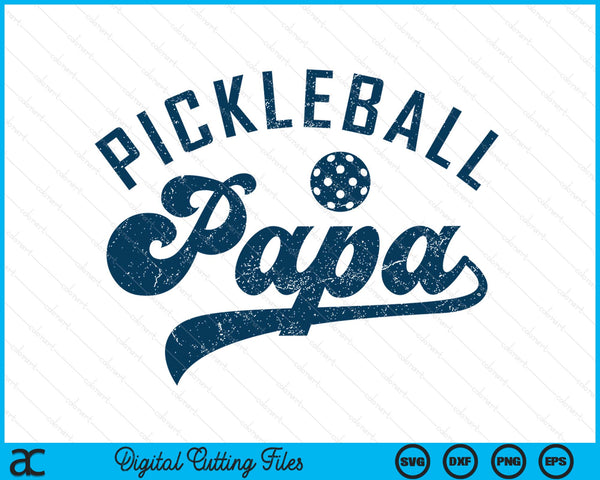 Pickleball papa daddy Father's Day SVG cut file