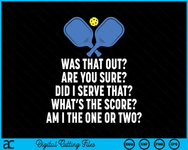 Pickleball Questions 1 or 2 Who Served Funny Pickleball SVG PNG Digital Cutting Files