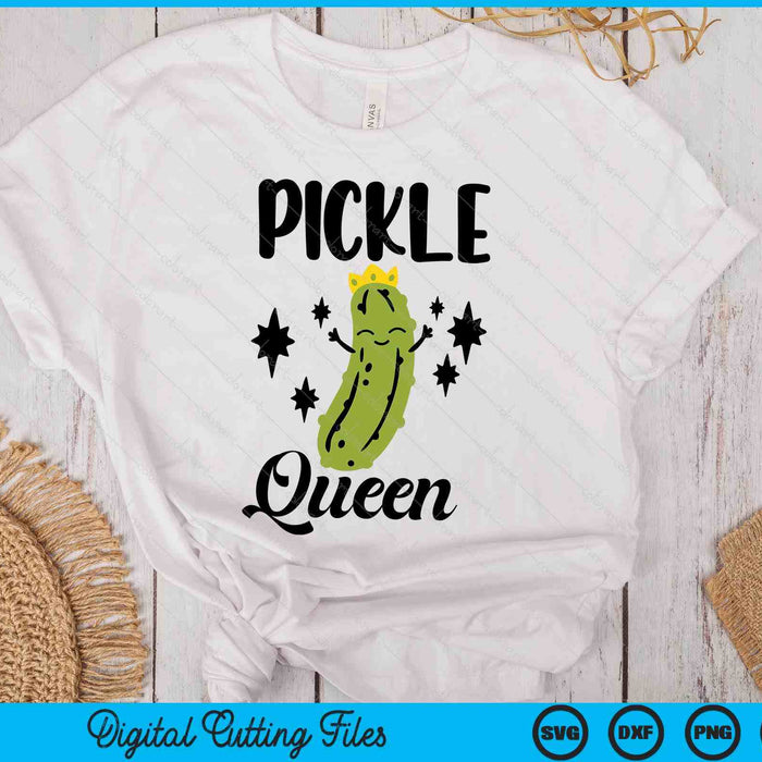 Pickles Lover pickle queen SVG PNG Digital Printable Files