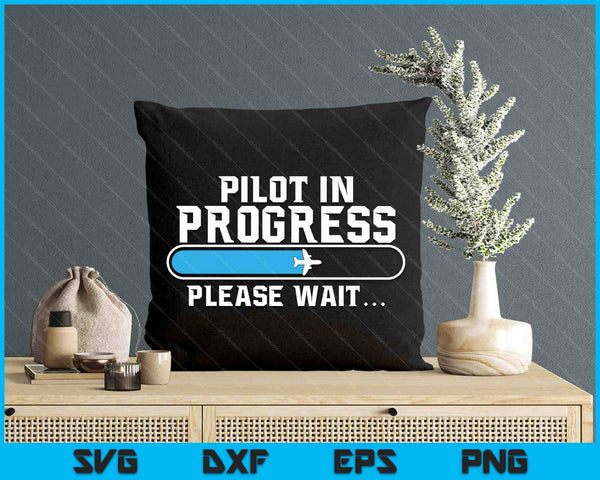 Pilot In Progress Airline Pilot Aviation Aircraft Lover SVG PNG Digital Printable Files