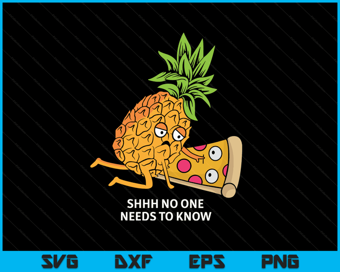 Ananas hoort bij Pizza Lover Funny Food Woordspeling SVG PNG Digitale Snijbestanden