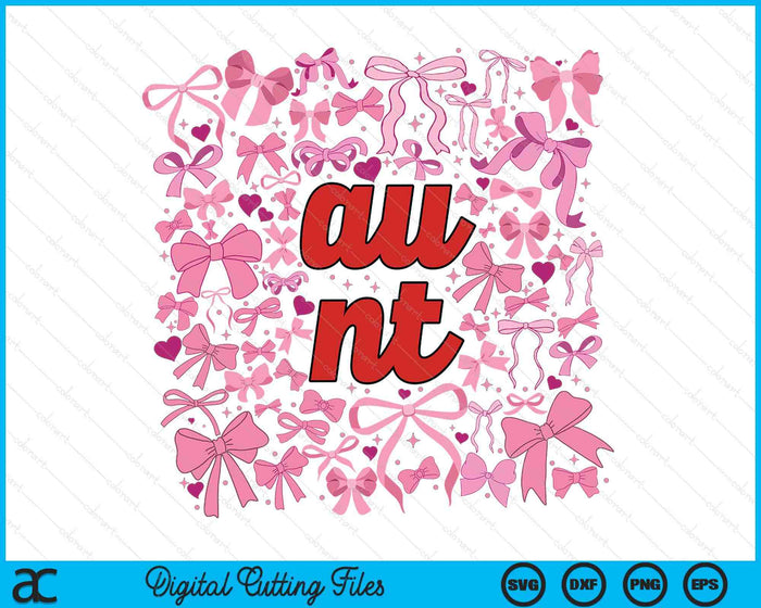 Pink Aunt Coquette Mothers Day SVG PNG Digital Printable Files