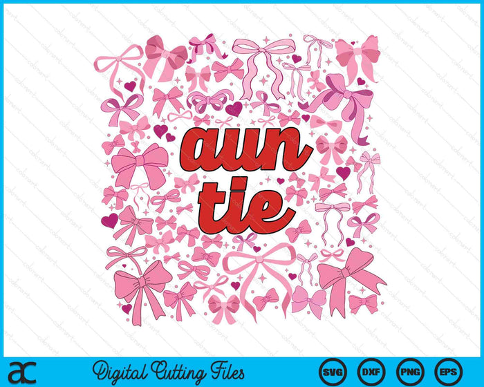 Pink Auntie Coquette Mothers Day SVG PNG Digital Printable Files