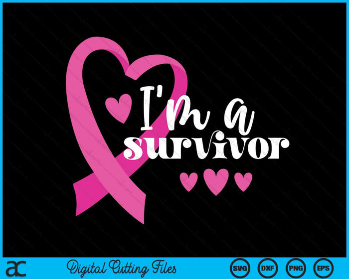 Pink Breast Cancer Awareness Month Gifts I'm A Survivor SVG PNG Digital Printable Files