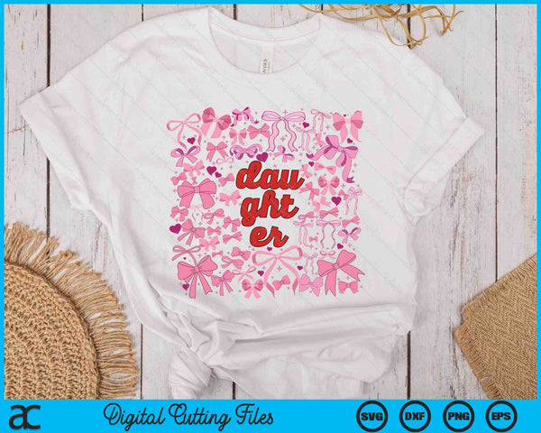 Pink Daughter Coquette Mothers Day SVG PNG Digital Printable Files