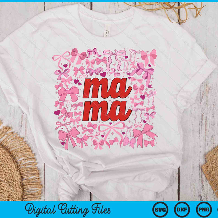 Pink Mama Coquette Mothers Day SVG PNG Digital Printable Files