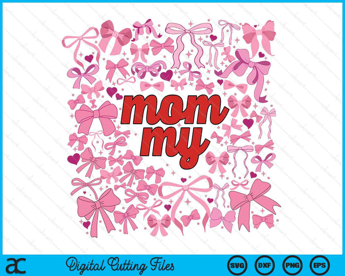 Pink Mommy Coquette Breast Cancer Mothers Day SVG PNG Digital Printable Files